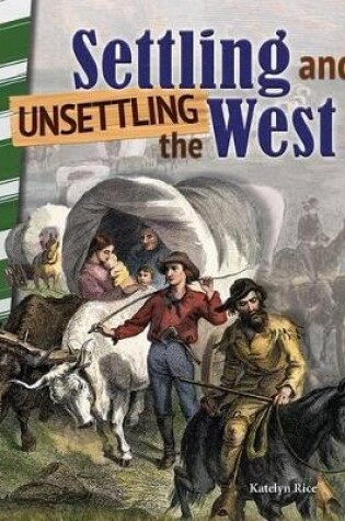 Cover of Settling and Unsettling the West