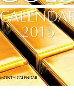 Cover of Gold Calendar 2015