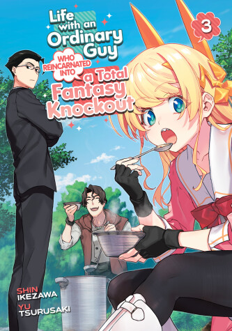 Cover of Life with an Ordinary Guy Who Reincarnated into a Total Fantasy Knockout Vol. 3