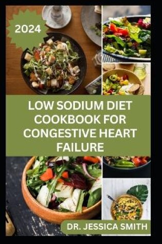 Cover of Low Sodium Diet Cookbook for Congestive Heart Failure