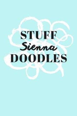 Cover of Stuff Sienna Doodles