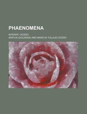 Book cover for Phaenomena; Interpr. Cicero