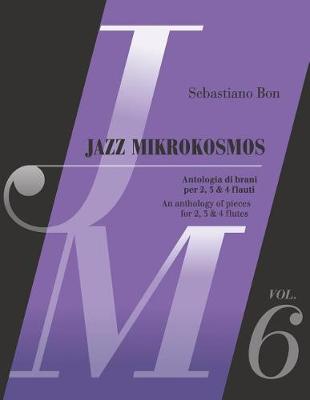 Cover of Jazz Mikrokosmos Vol. 6