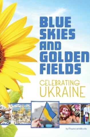 Cover of Blue Skies and Golden Fields - Celebrating Ukraine