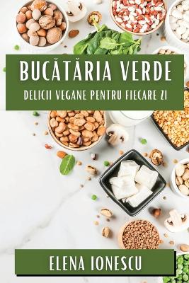 Book cover for Bucătăria Verde