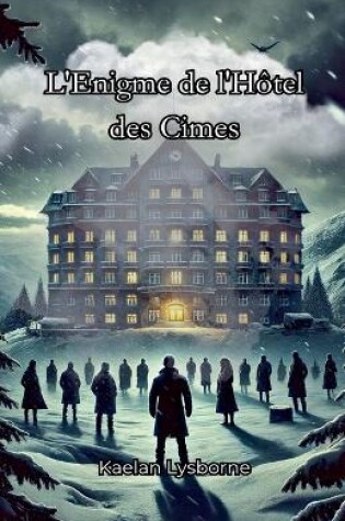 Cover of L'Énigme de l'Hôtel des Cimes