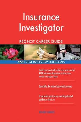 Book cover for Insurance Investigator Red-Hot Career Guide; 2601 Real Interview Questions