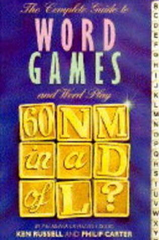 Cover of The Complete Guide to Word Games and Puzzles