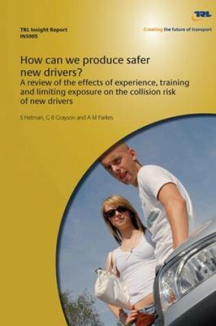 Cover of How Can We Produce Safer New Drivers?
