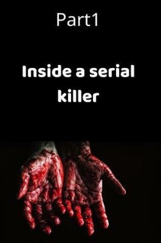 Cover of inside a serial killer