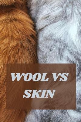 Book cover for Wool Vs Skin