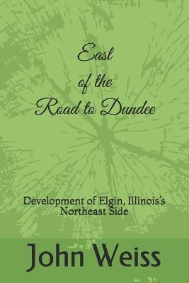 Book cover for East of the Road to Dundee