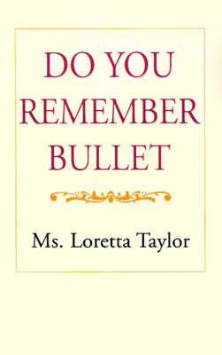 Book cover for Do You Remember Bullet