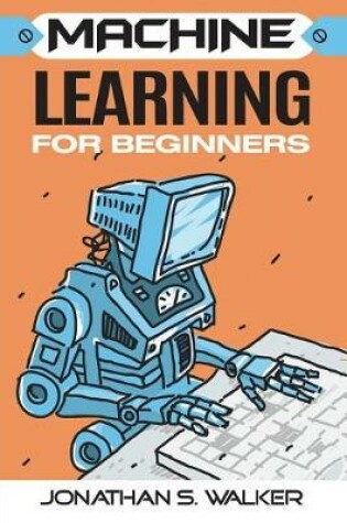 Cover of Machine Learning for Beginners