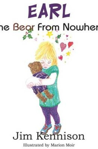 Cover of EARL, The Bear From Nowhere