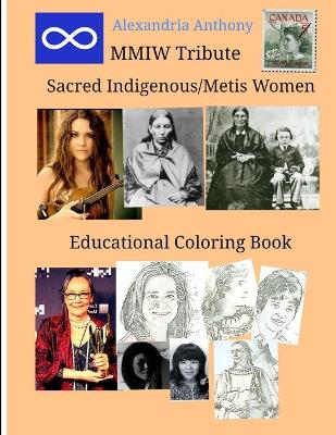 Book cover for Sacred Indigenous/Metis Women - MMIW Tribute