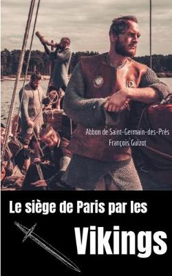 Book cover for Le siege de Paris par les Vikings (885-887)