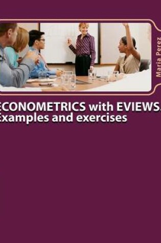 Cover of Econometrics with Eviews. Examples and Exercises