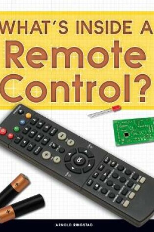 Cover of What's Inside a Remote Control?