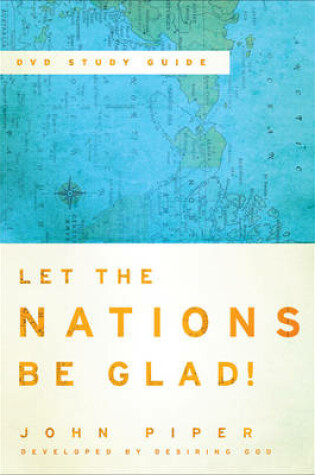Cover of Let the Nations Be Glad! Study Guide to the DVD