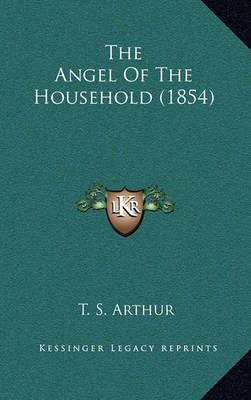 Book cover for The Angel of the Household (1854)
