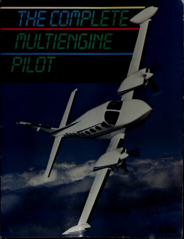 Book cover for The Complete Multiengine Pilot Asa-Mpt