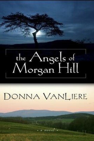 Cover of The Angels of Morgan Hill