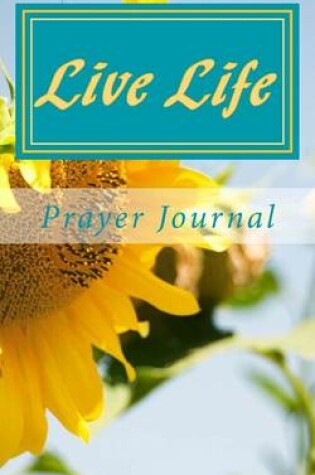 Cover of Live Life Prayer Journal