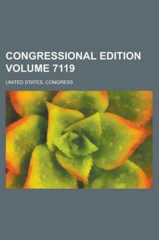 Cover of Congressional Edition Volume 7119
