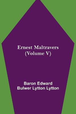 Book cover for Ernest Maltravers (Volume V)