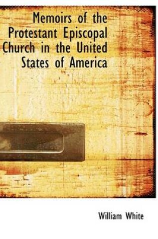 Cover of Memoirs of the Protestant Episcopal Church in the United States of America