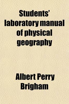 Book cover for Students' Laboratory Manual of Physical Geography