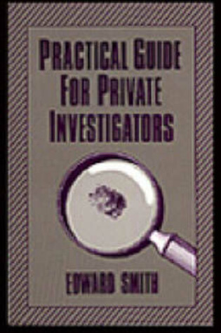 Cover of Practical Guide for Private Investigators