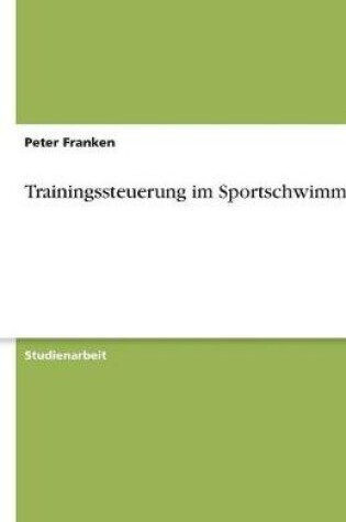 Cover of Trainingssteuerung im Sportschwimmen