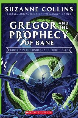 Cover of Gregor and the Prophecy of Bane (the Underland Chronicles #2: New Edition)