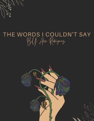 Book cover for The Words I Couldn't Say