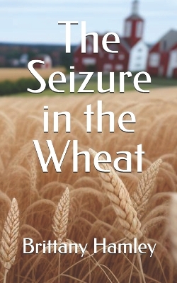 Book cover for The Seizure in the Wheat