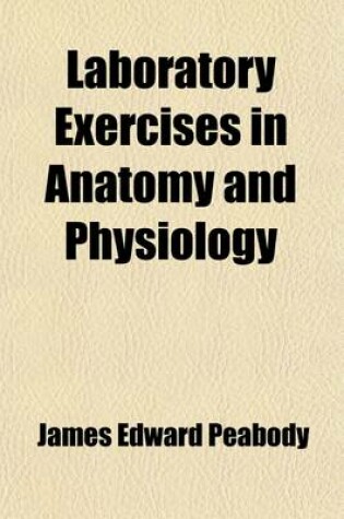 Cover of Laboratory Exercises in Anatomy and Physiology