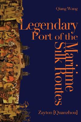 Book cover for Legendary Port of the Maritime Silk Routes