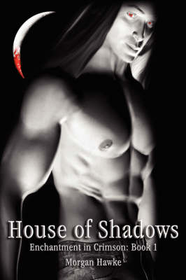 Book cover for House of Shadows - Enchantment in Crimson - Book 1