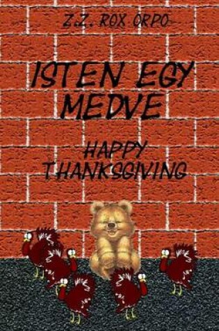 Cover of Isten Egy Medve Happy Thanksgiving