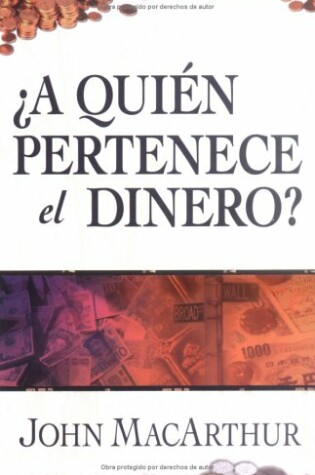 Cover of A Quien Pertenece El Dinero?