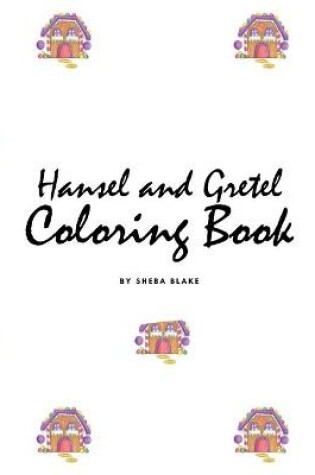 Cover of Hansel and Gretel Coloring Book for Children (8x10 Coloring Book / Activity Book)