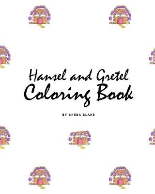 Book cover for Hansel and Gretel Coloring Book for Children (8x10 Coloring Book / Activity Book)