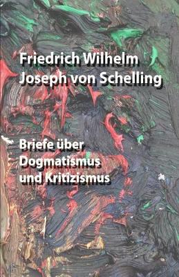 Book cover for Briefe uber Dogmatismus und Kritizismus