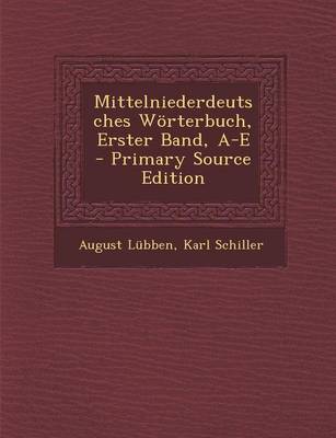 Book cover for Mittelniederdeutsches Worterbuch, Erster Band, A-E