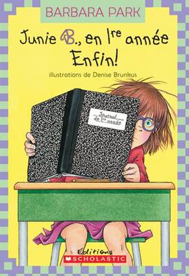 Book cover for Junie B. En 1re Ann?e: Enfin!