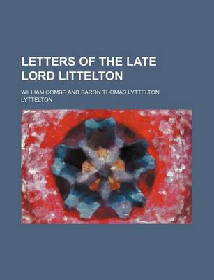 Book cover for Letters of the Late Lord Littelton