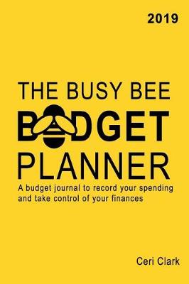 Book cover for The Busy Bee Budget Planner 2019