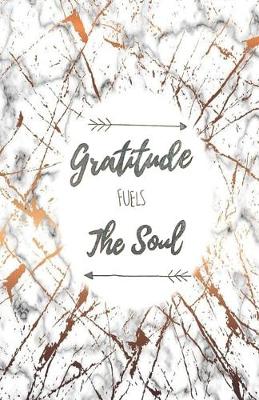 Cover of Gratitude Fuels the Soul